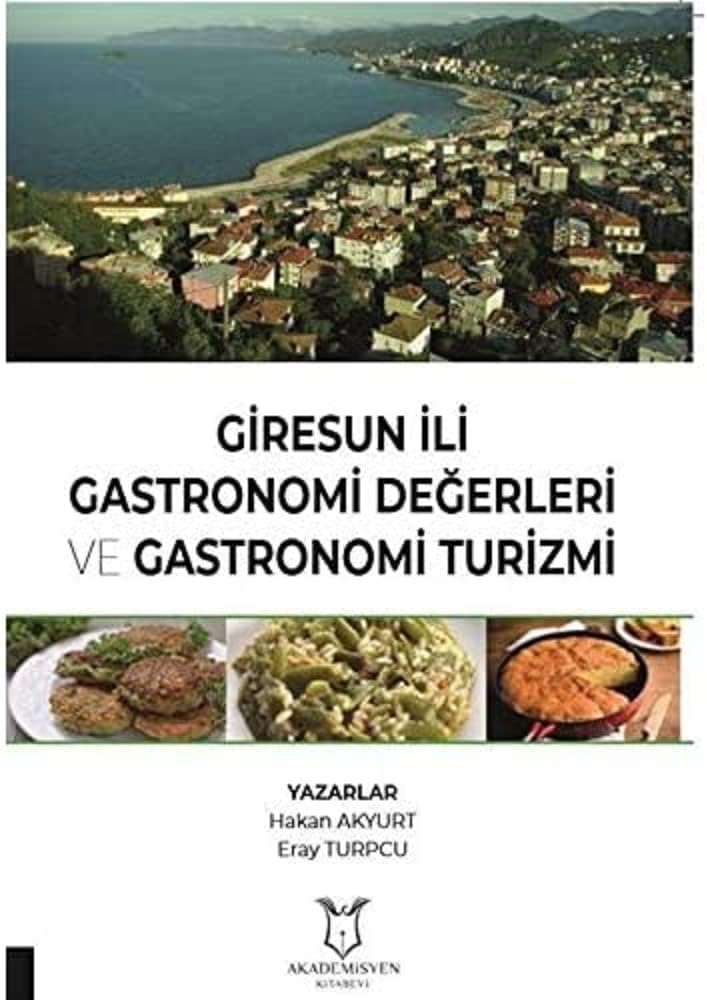Giresun İli Gastronomi Değerleri ve Gastronomi Turizmi
