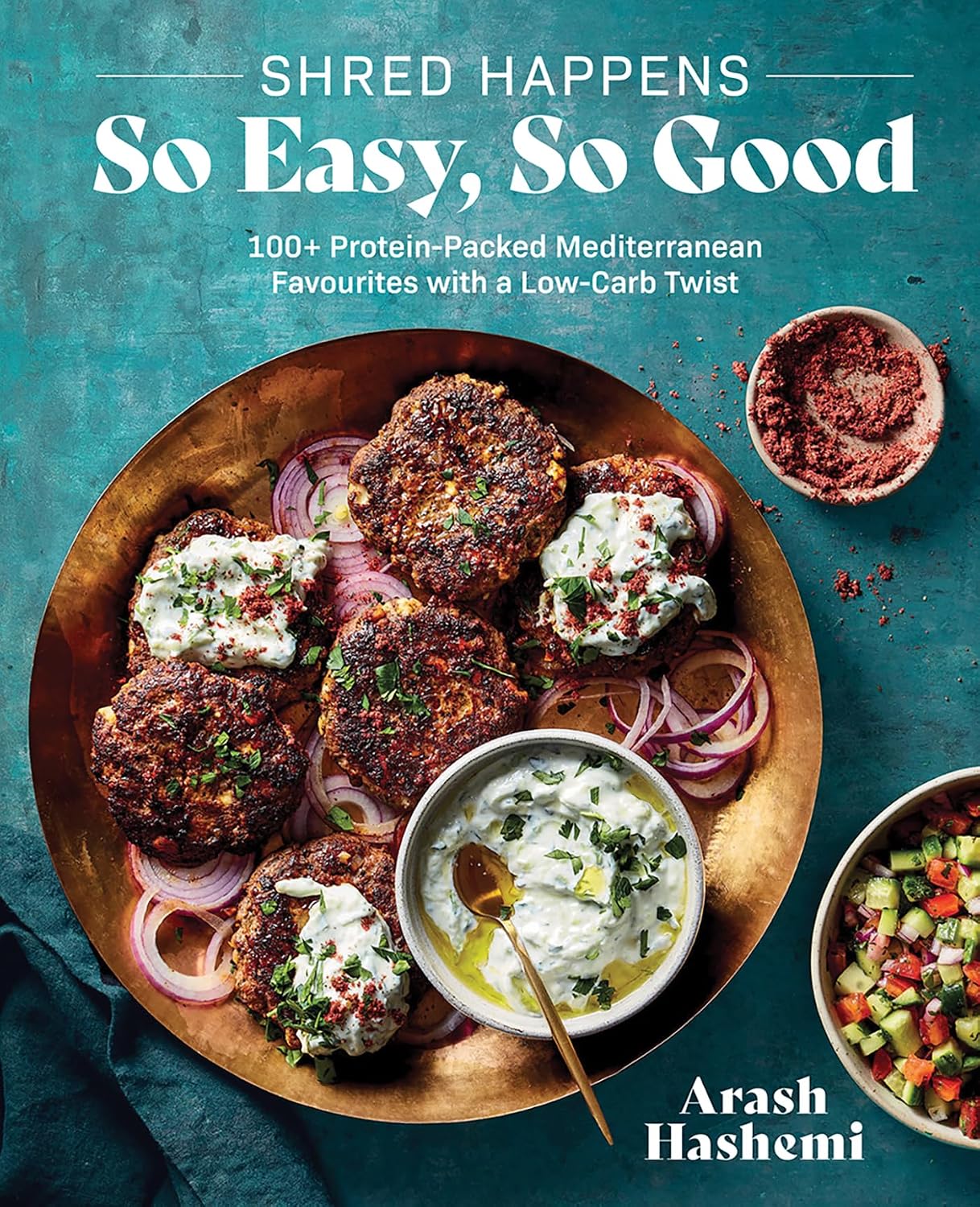 Shred Happens: So Easy, So Good: 100+ Protein-packed Mediterranean Favourites with a Low-carb Twist