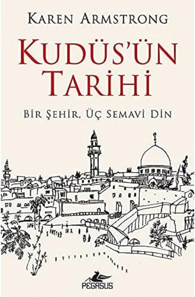 Kudüs’ün Tarihi: Bir Şehir Üç Semavi Din