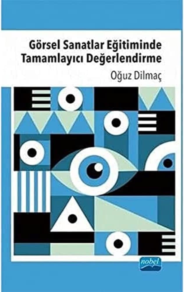 Görsel Sanatlar Eğitiminde Tamamlayıcı Değerlendirme
