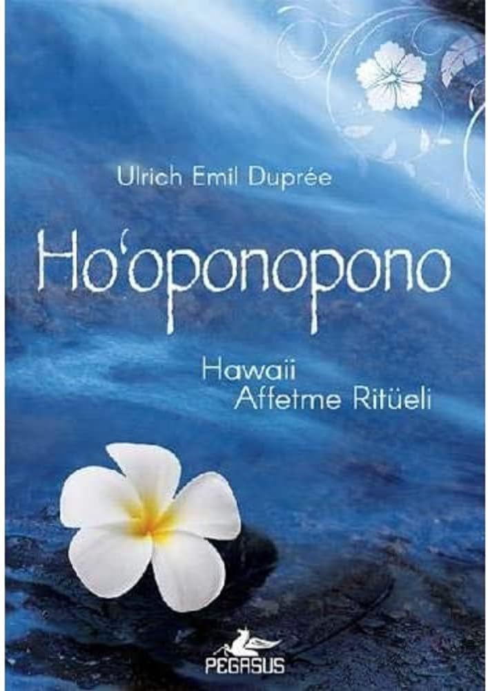 Hooponopono Hawaii: Affetme Ritüeli