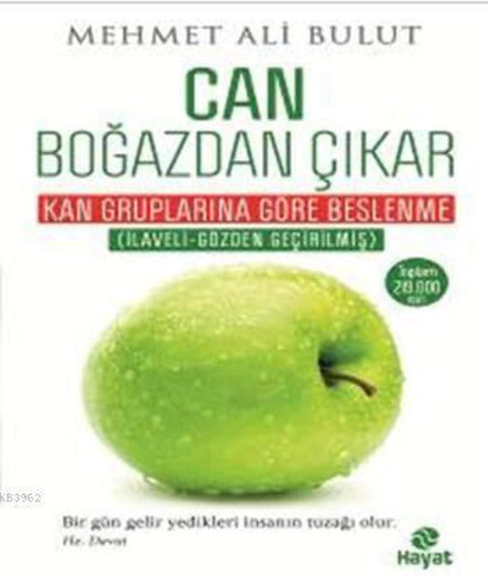 Can Boğazdan Çıkar: Kan Gruplarına Göre Beslenme Tablolu