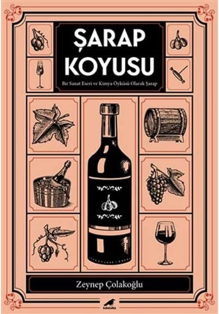 Şarap Koyusu: Bir Sanat Eseri ve Kimya Öyküsü Olarak Şarap