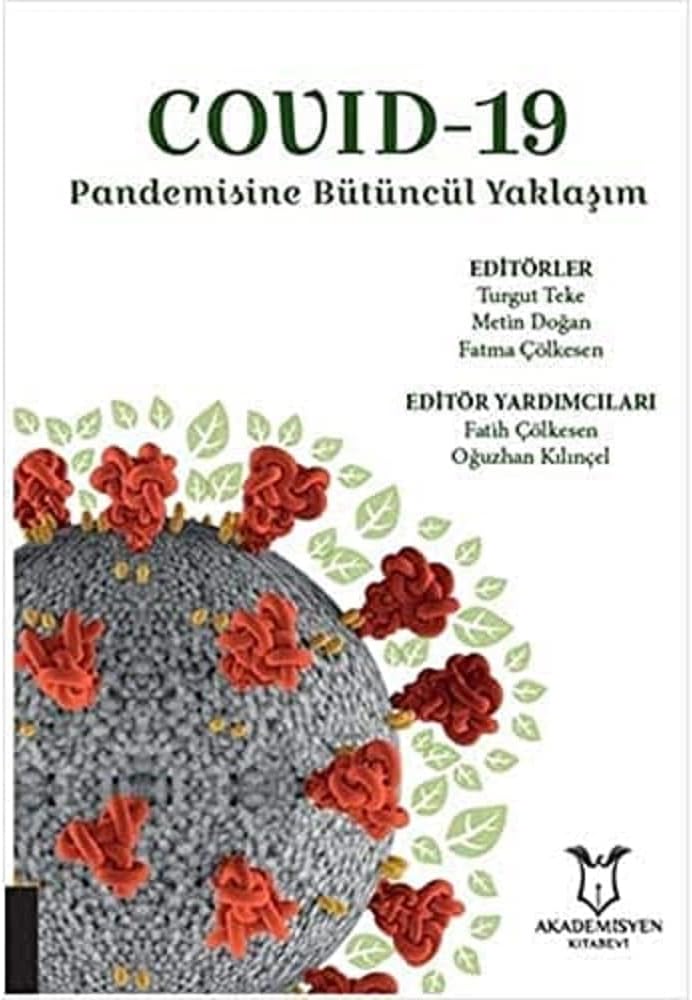 Covid-19 Pandemisine Bütüncül Yaklaşım