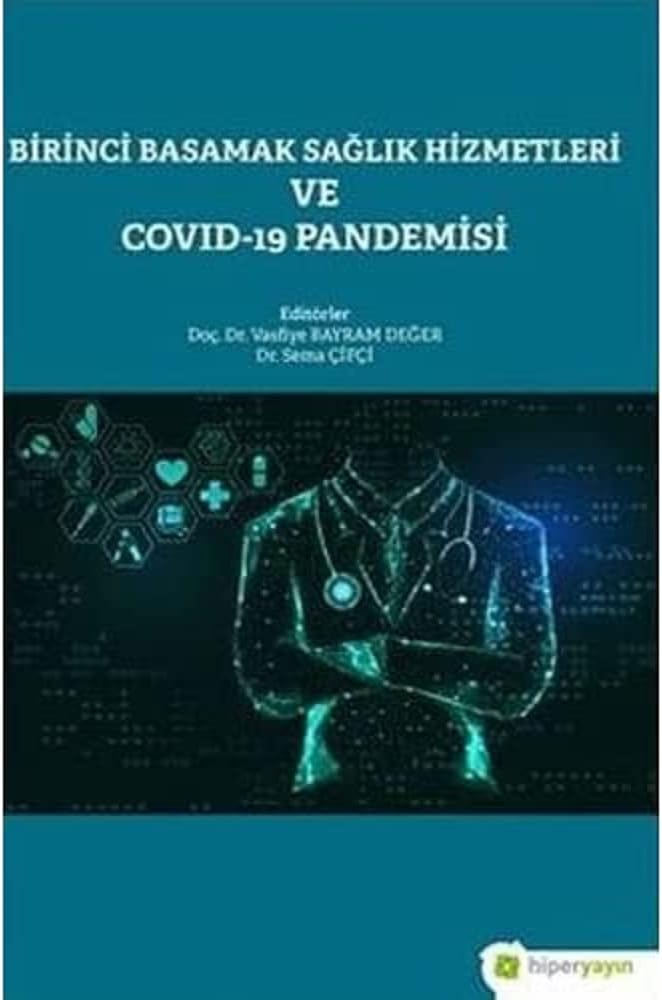 Birinci Basamak Sağlık Hizmetleri ve Covid-19 Pandemisi