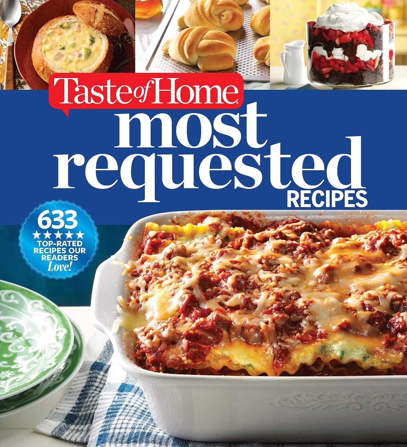 Most Requested Recipes: 633 Top-Rated Recipes with Easy Step-By-Step Instructions