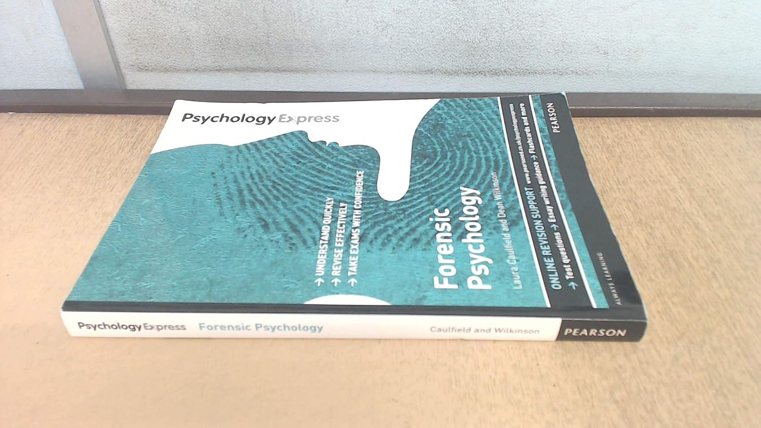 Psychology Express: Forensic Psychology (Undergraduate Revision Guide)