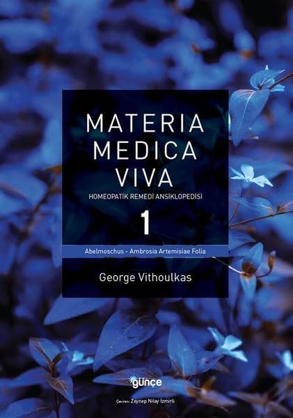 Materia Medica Viva 1: Homeopatik Remedi Ansiklopedisi A