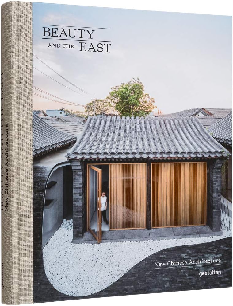 Beauty and the East: New Chinese Architecture