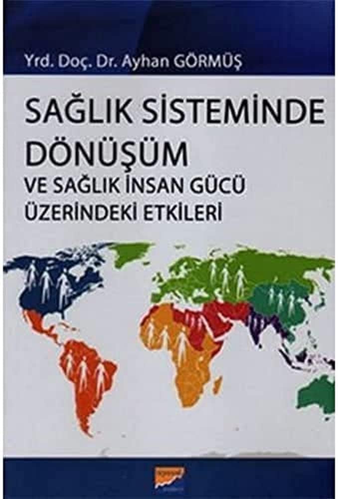 SAĞLIK SİSTEMİNDE DÖNÜŞÜM