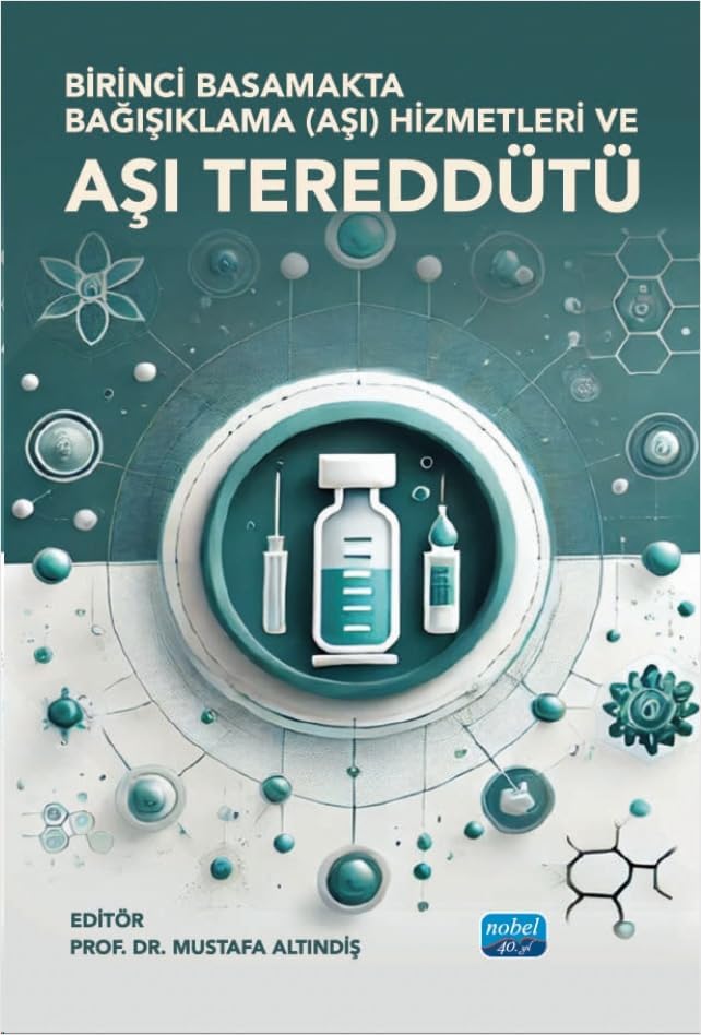 Birinci Basamakta Bağışıklama (Aşı) Hizmetleri ve AŞI TEREDDÜDÜ