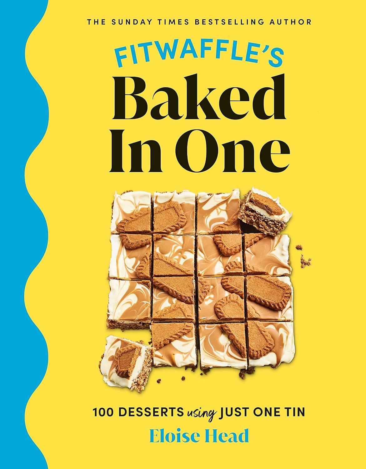 Fitwaffle's Baked In One: 100 Deserts using just one tin