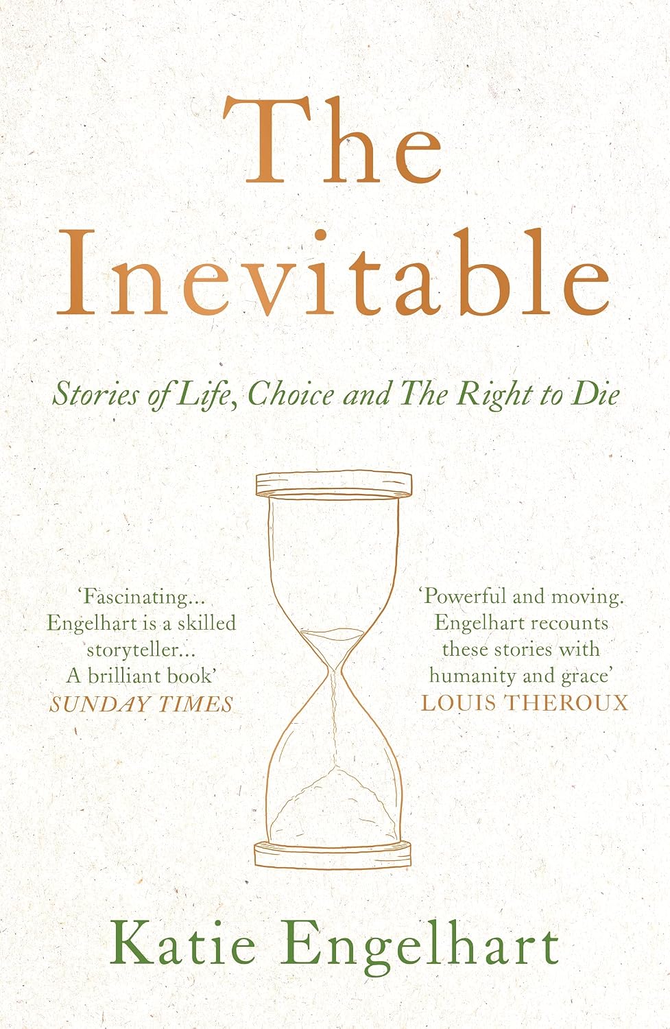The Inevitable: Stories of Life, Choice and the Right to Die