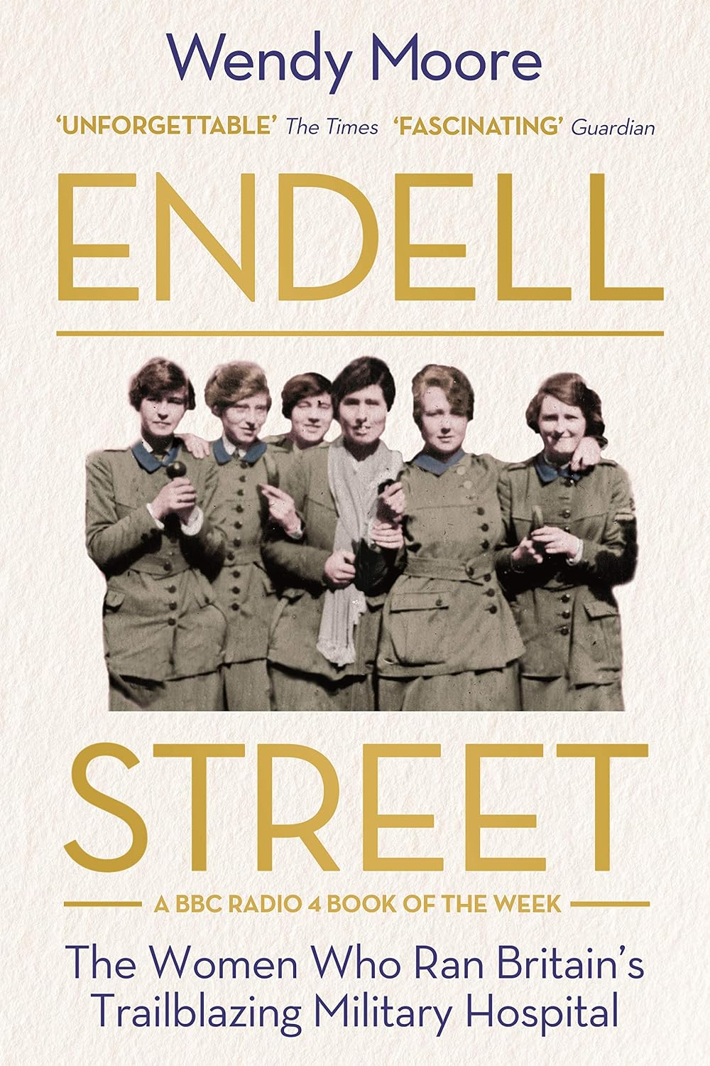 Endell Street: The Women Who Ran Britain’s Trailblazing Military Hospital