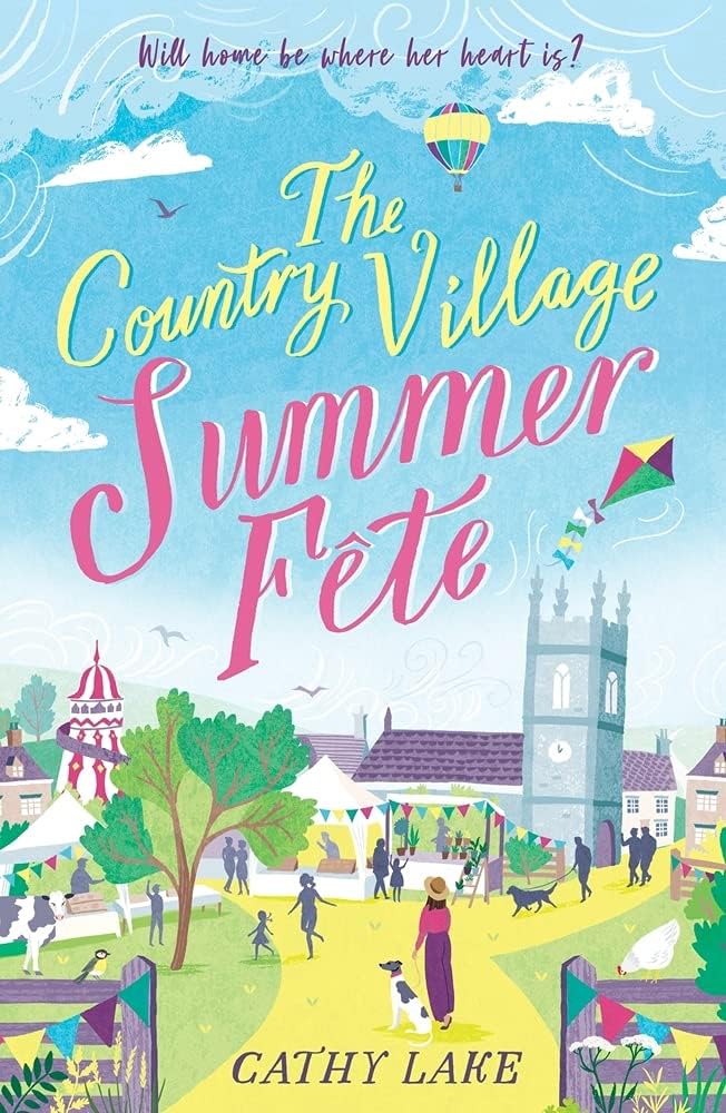 The Country Village Summer Fete: A perfect, heartwarming holiday read (The Country Village Series book 2)