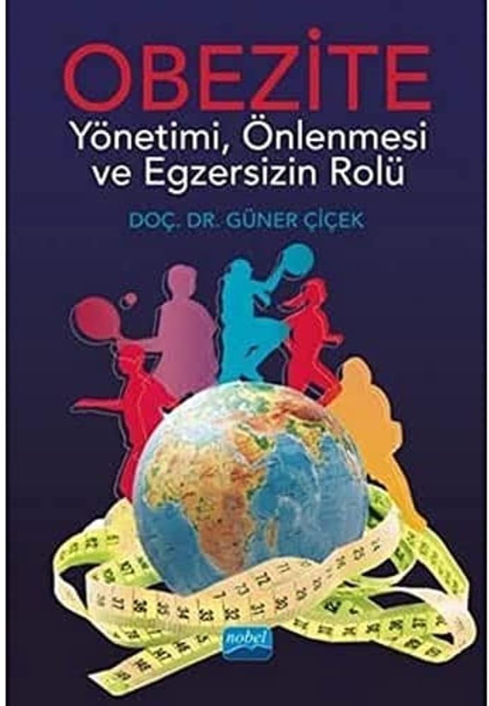 Obezite Yönetimi, Önlenmesi ve Egzersizin Rolü
