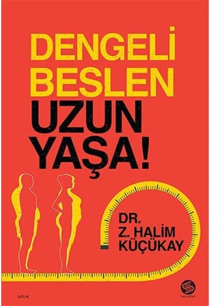 Dengeli Beslen Uzun Yaşa!
