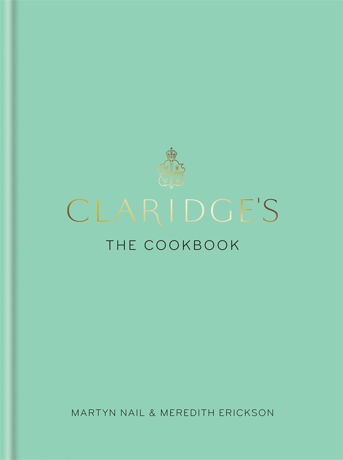 Claridge's: The Cookbook
