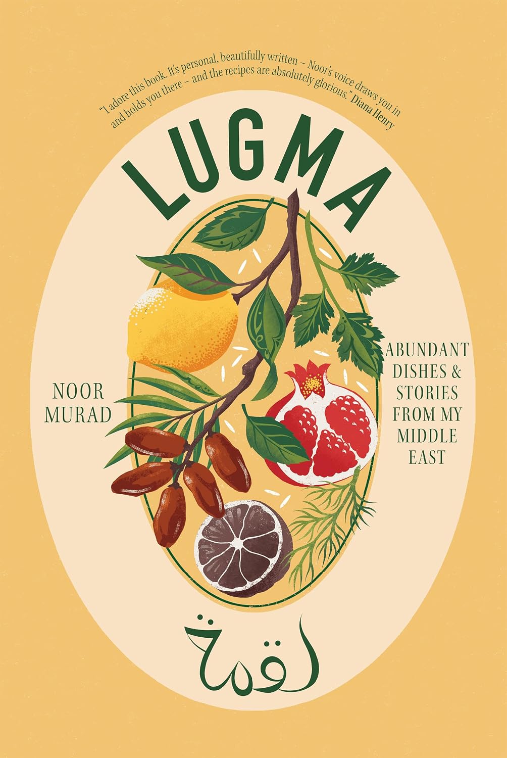Lugma: Abundant Dishes And Stories From My Middle East