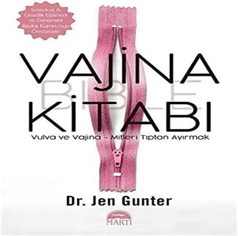 Vajina Kitabı: Vulva ve Vajina - Mitleri Tıptan Ayırmak